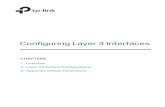 Configuring Layer 3 Interfaces Guide 4 Configuring Layer 3 Interfaces Layer 3 Interface Configurations 2.1.2 Configuring IPv4 Parameters of the Interface In Figure 2-1you can view