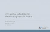 User interface technologies for Manufacturing Execution ... · User interface technologies for Manufacturing Execution Systems VALTER SANDSTRÖM SEMINAR REPORT 13.11.2015. ... Low