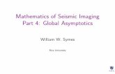 Mathematics of Seismic Imaging Part 4: Global Asymptotics · Mathematics of Seismic Imaging Part 4: ... overlain with rays and wavefronts (Stolk & S. ... Mathematics of Seismic Imaging