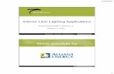Interior LED Lighting Applications - Seventhwave · Interior LED Lighting Applications Presented by Randall S. Johnson, LC ... Industrial Paint Shop –Enclosed or filtered fixture