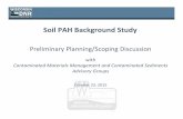 Soil PAH Background Study - Wisconsin Department … · 10/16/2015 · Soil PAH Background Study Preliminary Planning/Scoping Discussion with ... Microsoft PowerPoint - Draft_15 10