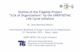 Outline of the Flagship Project LCA of Organizations · Outline of the Flagship Project “LCA of Organizations” by the UNEP/SETAC Life Cycle Initiative ... perf. gate-to-gate).