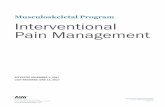 Musculoskeletal Program Interventional Pain Management · system into account when determining the medical appropriateness of health care services. ... benefit or other plan specific