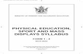 PHYSICAL EDUCATION, SPORT AND MASS DISPLAYS … · MINISTRY OF PRIMARY AND SECONDARY EDUCATION PHYSICAL EDUCATION, SPORT AND MASS DISPLAYS SYLLABUS FORM 1 - 4 2015-2022 Curriculum