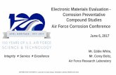 Electronic Materials Evaluation - Corrosion Preventative ... · • NAVAIR 01-1A-505-1 state no CPCs to be applied internally to connectors • Avionics corrosion manual NAVAIR 01-1A-509-3
