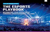 U.S., UK, GERMANY, FRANCE THE ESPORTS PLAYBOOKnielsensports.com/.../uploads/2014/09/Nielsen-Esports-Playbook.pdf · PLAYBOOK MAXIMIZING YOUR INVESTMENT THROUGH UNDERSTANDING THE FANS.