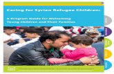 Caring for Syrian Refugee Children - TESL Ontario · Caring for Syrian Refugee Children: ... the final breaking of the Ramadan fast. ... INTRODUCTION CMAS •  7