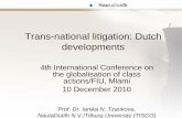 Trans-national litigation: Dutch developmentsglobalclassactions.stanford.edu/sites/default/files/documents... · Trans-national litigation: Dutch developments ... Ahold case. 90001907