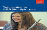 Your guide to ABRSM diplomas · Our teaching diplomas also cover educational theory and philosophy, ... the exam board of the Royal Schools of Music E abrsm@abrsm.ac.uk  @abrsm