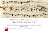 Historical Performance: Theory, Practice, and ... · Historical Performance: Theory, Practice, and Interdisciplinarity May 20-22, 2016 JACOBS SCHOOL OF MUSIC Indiana University Bloomington