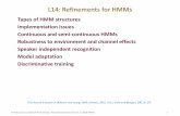 L14: Refinements for HMMs - courses.cs.tamu.educourses.cs.tamu.edu/rgutier/csce689_s11/l14.pdf · •Re-estimation formulas for multiple sequences can be found in [Rabiner and Juang,