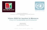 Sustainability and Ecotourism in Vision 2020 for …sustainabledevelopment.un.org/content/documents/4104roudies.pdf · Vision 2020 for tourism in Morocco Focus on Sustainability and