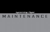 Lycoming Flyer MAINTENANCE - CAP TOSCANA · operations. 3. Having ... key to reliability is regular maintenance by a knowledgeable A & P ... Lycoming Flyer . mechanic, ...