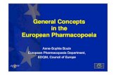 General Concepts in the European Pharmacopoeia€¦ · General Concepts in the European Pharmacopoeia ... European Pharmacopoeia Department, EDQM, Council of Europe. Anne-Sophie Bouin,
