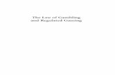 The Law of Gambling and Regulated Gaming - … · The Law of Gambling and Regulated Gaming ... Level of Review 134 A. Full Investigation and Licensing ... C. Labor and Employment