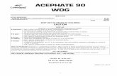 ACEPHATE 90 WDG - CDMS Home · Acephate 90 WDG is a dispersible granule used as an insecticide for control of pests on selected agricultural crops and in listed non-crop areas.