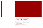 Marxism, Lecture 5, Exploitation PDF - Faculty of … · Marxism Lecture 5 – Exploitation ... Moral relativism? ‘To speak of natural justice here is ... Allen Wood on Moral v.