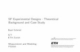 SP Experimental Designs - Theoretical Background and … · SP Experimental Designs - Theoretical Background and Case Study Basil Schmid IVT ETH Zurich Measurement and Modeling FS2016