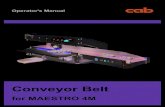 Operator's Manual - Conveyor Belt for MAESTRO 4M Belt MAESTRO 4M... · Operator's Manual Conveyor Belt . for MAESTRO 4M. 2. 2. ... Regarding questions or comments please contact cab