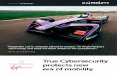 Kaspersky for Business · True Cybersecurity protects new era of mobility Kaspersky for Business “Kaspersky Lab is uniquely placed to protect DS Virgin Racing’s technology and
