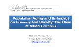 Population Aging and Its Impact on Economy and … · • 65+ in most population statistics ... Quantity vs. Quality of the Labor Force ... there will be too few people