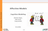 Models Cognitive Modeling - CSLcsl.anthropomatik.kit.edu/.../KM2012-V8-AffectiveModels.pdf · Affective Models Cognitive Modeling ... • Russell (1980): Bipolar circumplex model