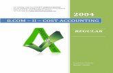 B.COM – II – COST ACCOUNTING · ... and expenses. It has further been divided as direct ... Raw material used Rs.530,000, direct labour Rs.450,000, ... Factory overhead cost incurred