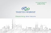 Annual Report 2015 - Pakistani Cement Manufacturer …thattacement.com/Reports/2014-2015-Annual.pdf · Annual Report 2015 04. Broadening Our ... company in Pakistan which has obtained