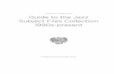University of Chicago Library Guide to the Jazz Subject ... · University of Chicago Library Guide to the Jazz Subject Files Collection 1990s-present ... Chapin, Jim Box 2 Charles,