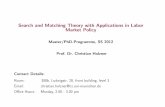 Search and Matching Theory with Applications in … · Search and Matching Theory with Applications in Labor Market Policy ... Supply Chapter 4: Section 1.2 Labour Demand ... matching