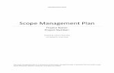 Scope Management Plan - s7629.pcdn.co · Controlling project scope is the process of monitoring the status of the project scope and managing changes to the scope baseline. ... Scope
