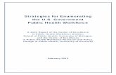 Enumerating the Public Health Workforce - PHF · Enumerating the Public Health Workforce 1 . ... assess usability of data for national enumeration ... organizations with data collection