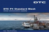 DTC P4 Standard Mesh - Domo Tactical … · DTC P4 Standard Mesh ... other radio solutions to cope with. Unlike other wireless options the IP Mesh constantly readjusts itself as nodes