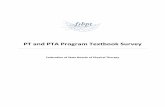 PT and PTA Program Textbook Survey - FSBPT · Daniels and Worthingham's Muscle Testing: Techniques of Manual Examination and Performance Testing Hislop HJ, ... PT and PTA Program