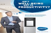with Brita proFessionaL.b3561bd2-9a27-4463-ac8f-9284bf7d7eaa/... · tap water FroM your own sprinG. BRITA Professional water dispensers resolve this issue. You, your employees and