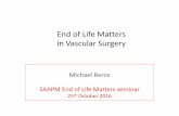 End of Life Matters in Vascular Surgery - RACS · End of Life Matters in Vascular Surgery ... Karen J. MD, MPH; Alexander, Caleb G. MD, MS; Schwarze, Margaret L. MD, MPP . ... cardiac