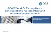 REACH and CLP compliance considerations for importers …cirs-reach.com/...and_CLP_considerations_for_importers_20140716.pdf · Enabling Chemical Compliance for A Safer World REACH