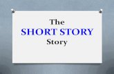 The SHORT STORY Story - Luzerne County …academic.luzerne.edu/shousenick/104--ShortStory_BACKGROUND.pdf · ... (the 2 brothers) ... MODERN SHORT STORY FRANCE- *Guy de Maupassant