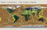 Plate Tectonics: the major plates - utoledo.edu · Seven major plates: One for each continent North America South America Africa Eurasia Antarctica One with two smaller continents