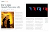 Out of the shadows: the impacts of light on human health · Out of the shadows: ... getting the daylight hits we need. At night, melatonin starts being produced about two hours prior