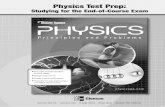 Physics Test Prep - Glencoe · Physics Test Prep: Studying for the End-of-Course Exam Two pages of review questions for each chapter Multiple-choice format Physics content reinforcement