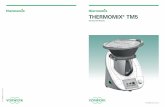 THERMOMIX® TM5 · 4 Important safety precautions 5 Read all instructions WARNING Not intended for use by children. • The Thermomix® TM5 is a kitchen appliance intended ...