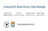 AudeoSynth: Music-Driven Video Montage - zichengl.netzichengl.net/stuff/montage-SG15talk.pdf · [Michel Chion 1994] Principle II: Cut-to-the-Beat