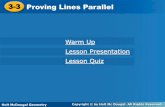 33-3-3Proving Lines Parallel Proving Lines Parallel · Holt McDougal Geometry 3-3 Proving Lines Parallel Use the angles formed by a transversal to prove two lines are parallel. Objective
