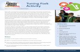 Tuning Fork Activity - National Institutes of Health · Tuning Fork Activity . Every day, ... (NIHL). Approximately 26 million adults in the United States—and millions of teens—have
