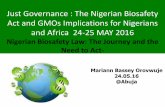 Just Governance : The Nigerian Biosafety Act and …aefjn.org/wp-content/uploads/2016/05/Nigerian-Biosafety-Act_The... · Just Governance : The Nigerian Biosafety Act and GMOs Implications