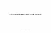 Care Management Workbook - state.nj.us€¦ · Care Management Workbook Revised May 2017 . 2 Table of Contents ... The CNA will be conducted by a healthcare professional, either telephonically