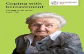 Coping with bereavement - Independent Age .Coping with bereavement Living with grief and loss. ...