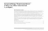 Importing Transaction Files to the General Ledger - … · Importing Transaction Files to the General Ledger INTRODUCTION ... data. Then start a new journal entry and use the Import