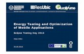 Energy Testing and Optimization of Mobile Applicationswiki.eclipse.org/images/f/f3/ClaasWilke_EclipseTestingDay.pdf · Energy Testing and Optimization of Mobile Applications ... (3G)